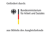 Gefördert durch: Bundesministerium für Arbeit und Soziales